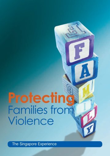 Protecting Families from Violence: The Singapore Experience