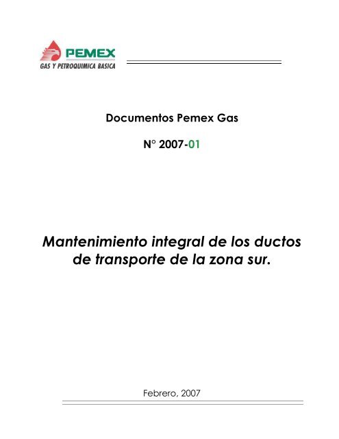 Mantenimiento integral de los ductos de transporte de la zona sur.