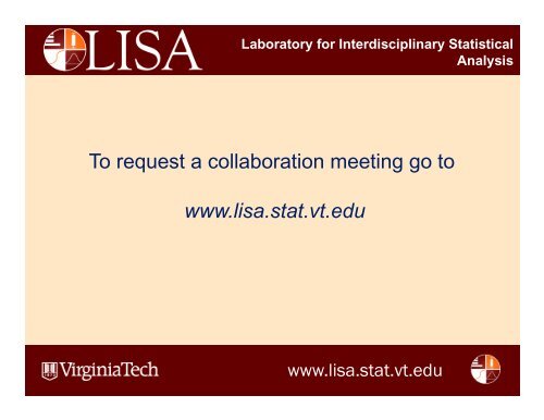 Laboratory for Interdisciplinary Statistical Analysis - LISA - Virginia ...