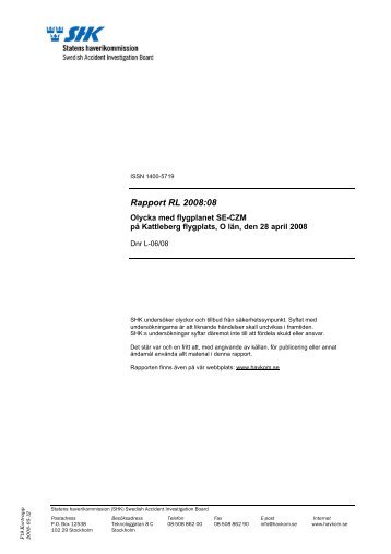Rapport RL 2008:08 - Statens Haverikommission