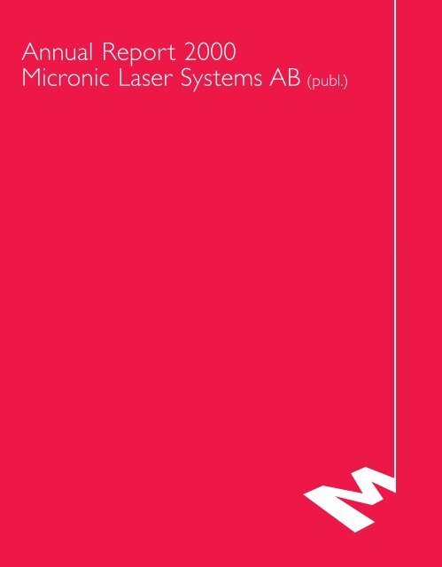 Annual Report 2000 Micronic Laser Systems AB ... - Micronic Mydata