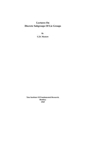 Lectures On Discrete Subgroups Of Lie Groups - Tata Institute of ...