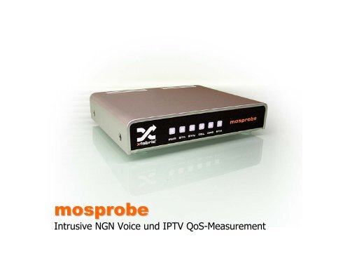 mosprobe - Intrusive NGN Voice und IPTV QoS-Measurement