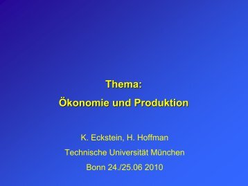 Thema: Ãkonomie und Produktion - Technische UniversitÃ¤t MÃ¼nchen