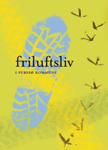 Friluftsliv i FuresÃƒÂ¸ Kommune - pdf, 24 sider - FriluftsrÃƒÂ¥det