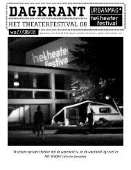 Ik droom van een theater dat de waarheid is, en de waarheid ligt niet ...