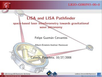 LISA and LISA Pathfinder - space-based laser ... - Ligo - Caltech