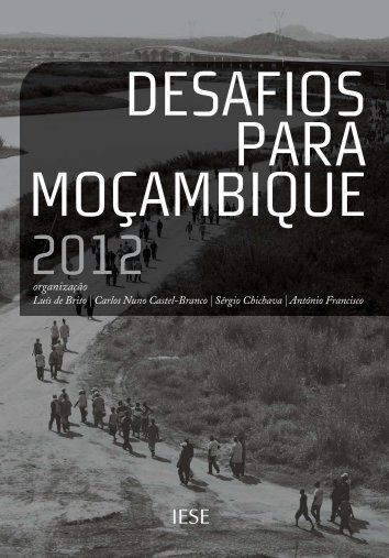 DESAFIOS PARA MOÃAMBIQUE 2012 - IESE