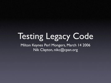 Testing Legacy Code - Milton Keynes Perl Mongers
