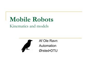 Mobile Robots - Ørsted •DTU, Automation