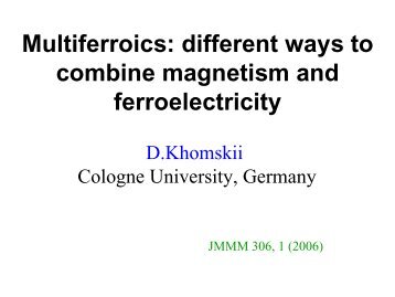 Multiferroics: different ways to combine magnetism and ferroelectricity