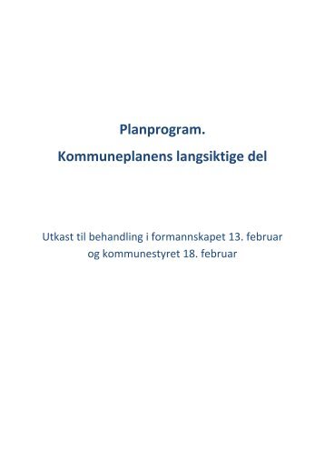 Planprogram. Kommuneplanens langsiktige del - SÃ¸ndre Land ...