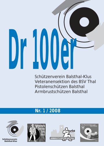 Dr 100er Nr. 1 / 2008 - Schützenverein Balsthal-Klus