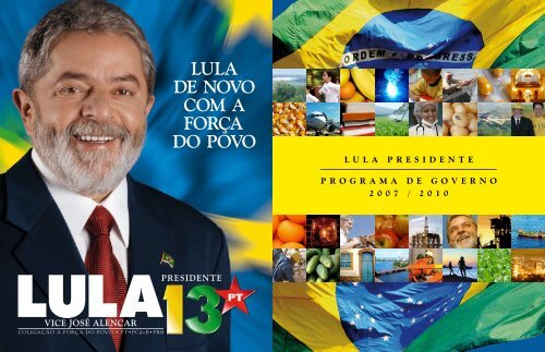 LULA PRESIDENTE PROGRAMA DE GOVERNO 2007 / 2010
