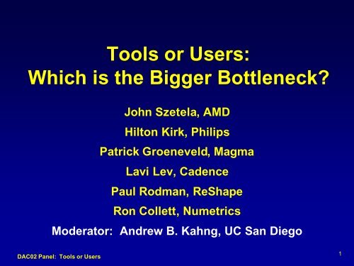 Tools or Users - UCSD VLSI CAD Laboratory - UC San Diego