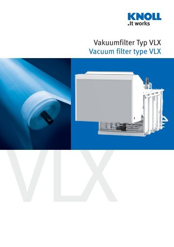 Vakuumfilter Typ VLX Vacuum filter type VLX - KNOLL Maschinenbau