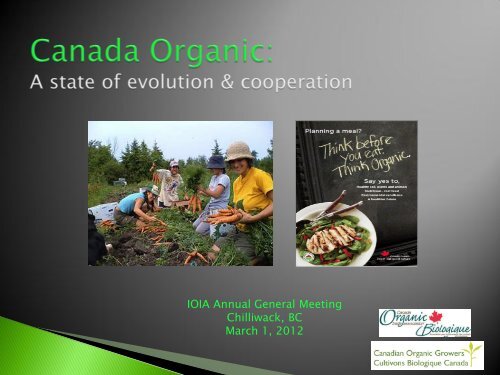 IOIA Annual General Meeting Chilliwack, BC March 1, 2012