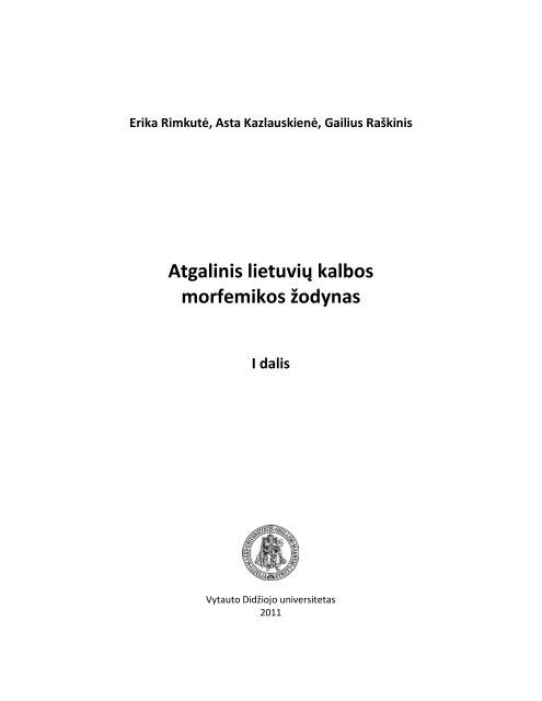 Atgalinis lietuviÅ³ kalbos morfemikos Å¾odynas (I dalis)