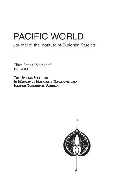 PACIFIC WORLD - The Institute of Buddhist Studies