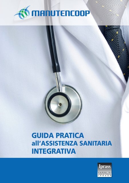 Guida pratica all'assistenza sanitaria integrativa - Manutencoop