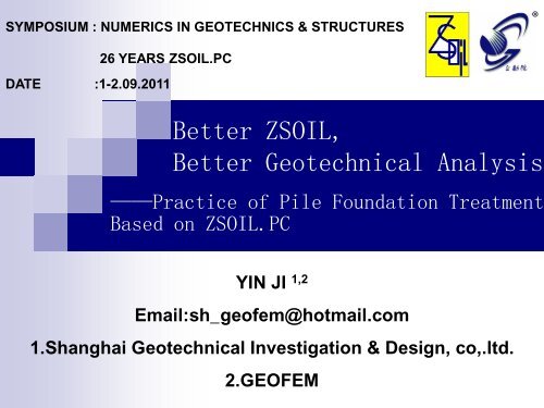 Practice of Pile Foundation Treatment Based on ZSOIL.PC