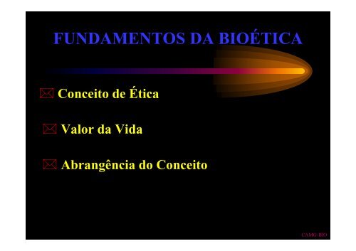 Fundamentos da BioÃ©tica - Acad. Carlos Gottschall