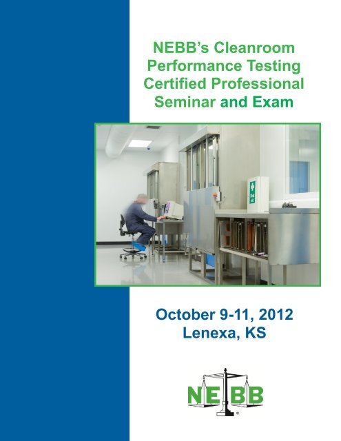 NEBB's Cleanroom Performance Testing Certified Professional