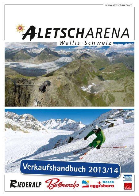 Preis CHF 35.– ⁄ EUR 29.– pro Person - Aletsch Arena