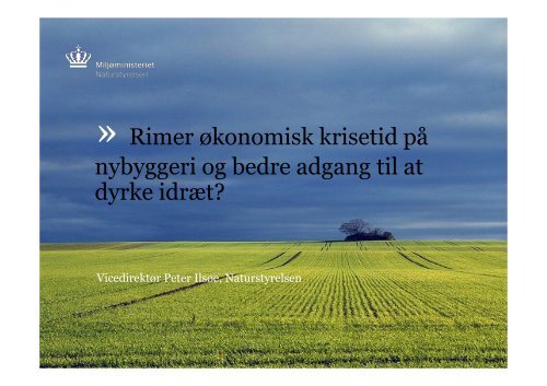 (Microsoft PowerPoint - Naturstyrelsen Hvordan rimer \370konomisk ...