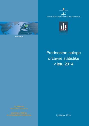 Prednostne naloge drÅ¾avne statistike v letu 2014 - StatistiÄni urad ...