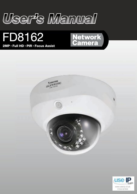 Vivotek FD8162 Fixed Dome Network Camera User Manual - Use-IP