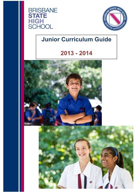 Junior Curriculum Guide 2013-2014 - Brisbane State High School