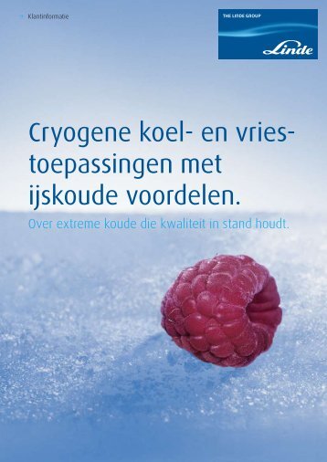 Cryogene koel- en vries- toepassingen met ijskoude ... - Linde Gas