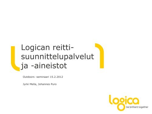 Lociga / Jyrki Mella ja Johannes Puro