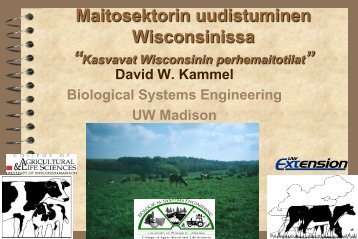 Maitosektorin uudistuminen Wisconsinissa â David ... - ProAgria Oulu