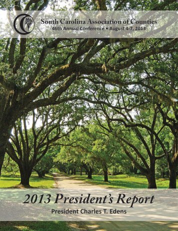 2013 President's Report - South Carolina Association of Counties