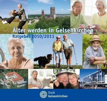 Seniorenratgeber2010 PDF 7392,1 kB - Stadt Gelsenkirchen