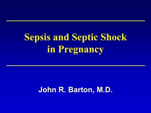 Sepsis and Septic Shock in Pregnancy - Children's Memorial ...