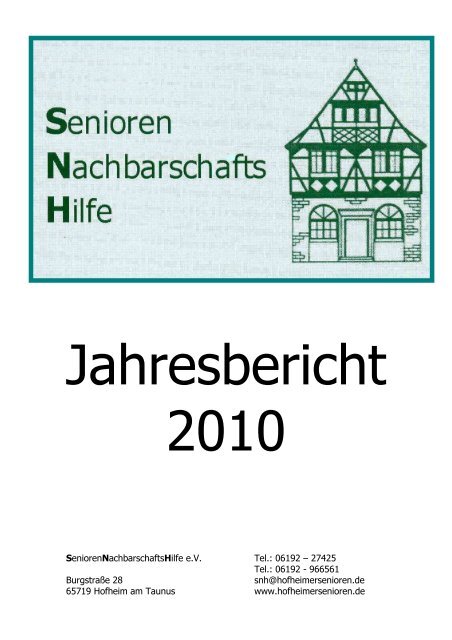 Jahresbericht 2010 - SeniorenNachbarschaftsHilfe eV Hofheim