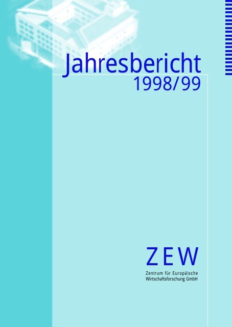 Jahresbericht 1998/99 - Index of - Zentrum für Europäische ...