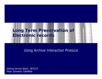 Long Term Preservation of Electronic records - Information Systems ...