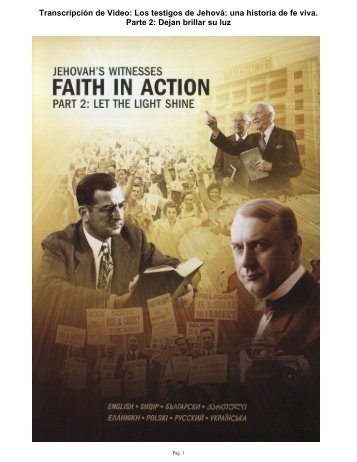 Los testigos de JehovÃ¡ una historia de fe viva. Parte 2 Dejan brillar ...