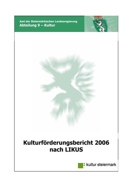 Kulturförderungsbericht 2006 nach LIKUS - Europa Steiermark