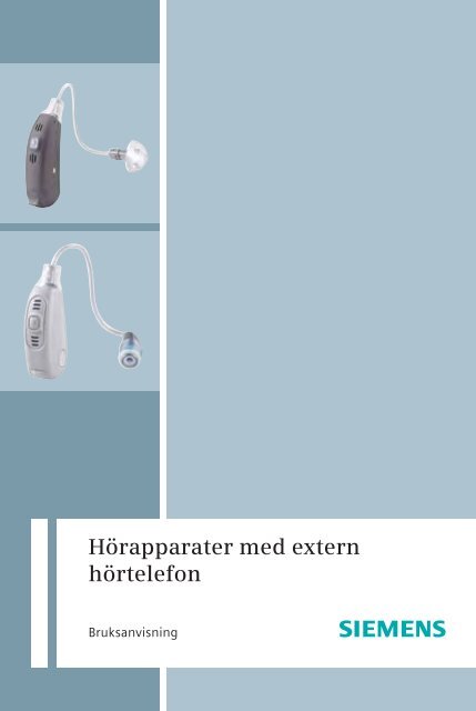 Hörapparater med extern hörtelefon - Siemens Hearing Instruments