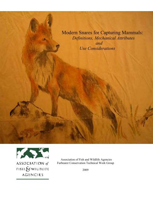Modern Snares for Capturing Mammals: - Association of Fish and ...