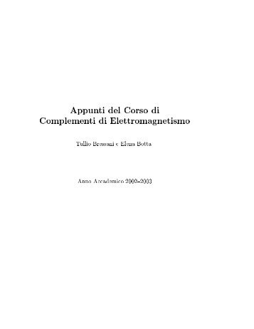 Appunti del Corso di Complementi di Elettromagnetismo Tullio ...