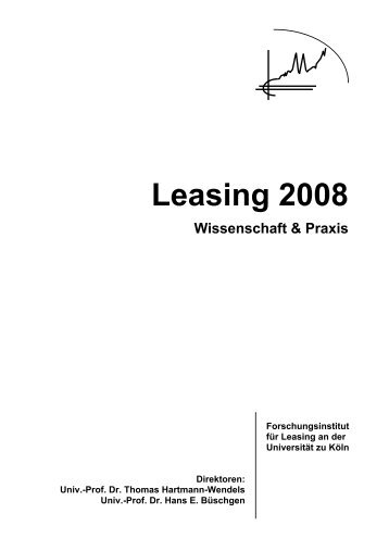 Leasing 2008 - Forschungsinstitut für Leasing - Universität zu Köln