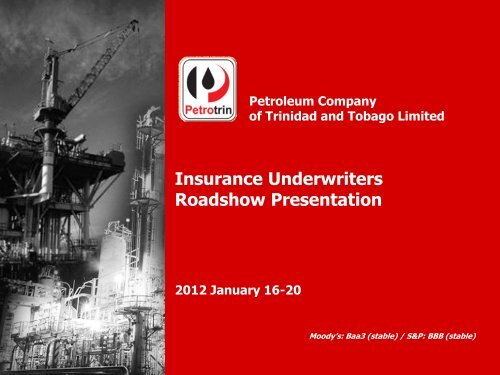 Insurance Underwriters Roadshow 2012 January - Petrotrin