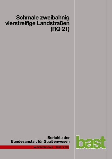 Schmale zweibahnig vierstreifige Landstraßen (RQ 21)