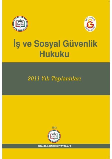 Ä°stanbul Barosu Ä°Å ve Sosyal GÃ¼venlik Hukuku 2011 YÄ±lÄ± ToplantÄ±larÄ±